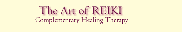The Art of Reiki - Complementary Healing Therapy